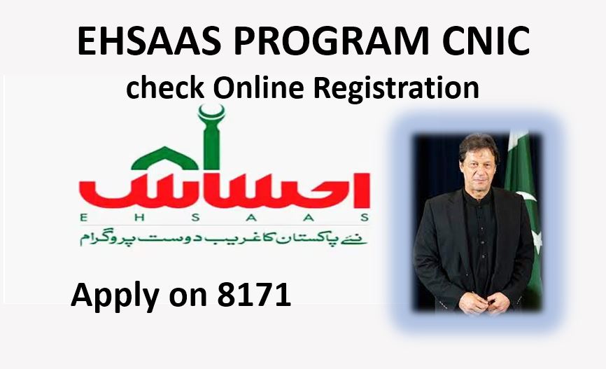 Guide to how to Ehsaas Program CNIC Check Online Nadra 2022